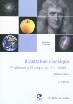 Couverture du produit · Gravitation classique : Problème à N corps, de 2 à l'infini...