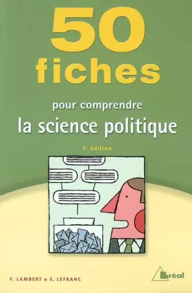 Couverture du produit · 50 Fiches pour comprendre la science politique