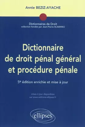 Couverture du produit · Dictionnaire de droit pénal général & procédure pénale