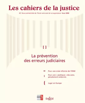 Couverture du produit · Les cahiers de la justice - N° 3 Hiver 2008 : La prévention des erreurs judiciaires (3)