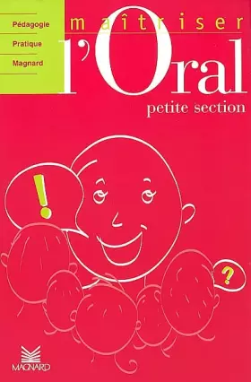 Couverture du produit · Maîtriser l'oral petite section