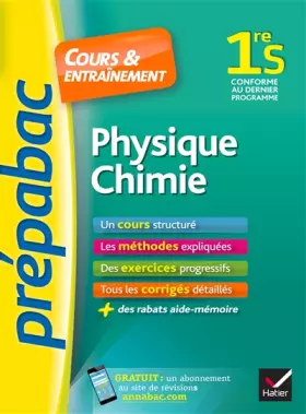 Couverture du produit · Physique-Chimie 1re S - Prépabac Cours & entraînement: cours, méthodes et exercices progressifs (première S)