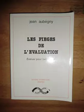Couverture du produit · Les pièges de l'évaluation : évaluer pour se former
