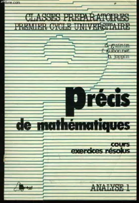 Couverture du produit · Precis de mathematique cours exercices résolus (pour classes préparatoires, premier cycle universitaire).