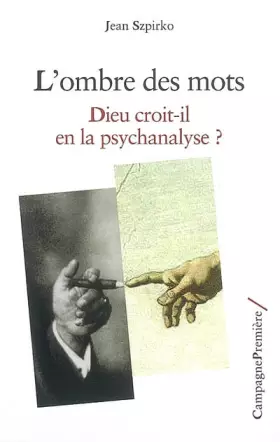 Couverture du produit · L'ombre des mots: Dieu croit-il en la psychanalyse ?