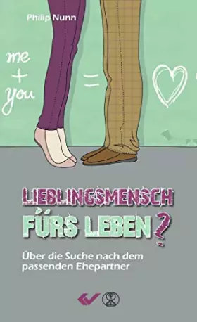 Couverture du produit · Lieblingsmensch fürs Leben?: Über die Suche nach dem passenden Ehepartner