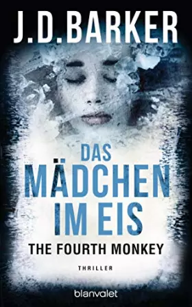 Couverture du produit · The Fourth Monkey - Das Mädchen im Eis: Thriller (Sam Porter, Band 2)