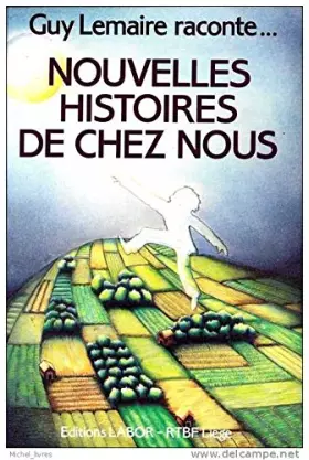 Couverture du produit · Guy Lemaire raconte...NOUVELLES HISTOIRES DE CHEZ NOUS