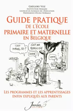 Couverture du produit · Guide pratique de l'école primaire et maternelle en Belqique