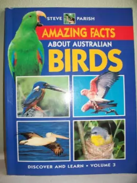 Couverture du produit · Amazing Facts About Australian Birds