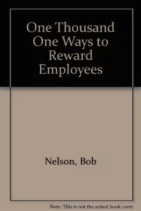 Couverture du produit · One Thousand One Ways to Reward Employees