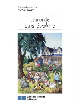 Couverture du produit · LE MONDE DU PRESCOLAIRE (LE)