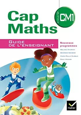 Couverture du produit · Cap Maths CM1 2010, Guide de l'enseignant NON VENDU SEUL Compose le 9344953