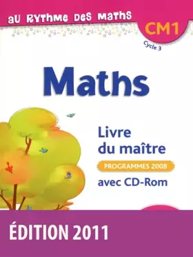 Couverture du produit · Au rythme des maths CM1 • Livre du maître avec CD-Rom
