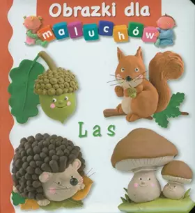 Couverture du produit · Las. Obrazki dla maluchow (polish)