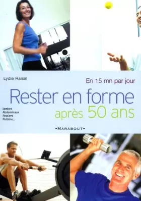 Couverture du produit · Rester en forme après 50 ans en 15 minutes par jour
