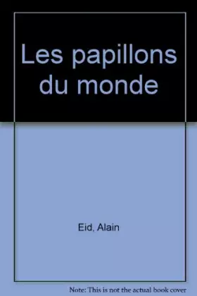 Couverture du produit · Les papillons du monde