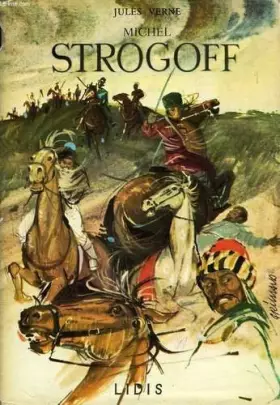 Couverture du produit · Jules Verne. Michel Strogoff : . Illustrations de Maurice Grimaud