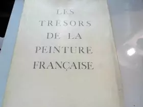 Couverture du produit · Les Trésors de la peinture française des primitifs au XVIe siècle... Jean Fouquet, Pierre Villette, Enguerrand Charonton, Nicol