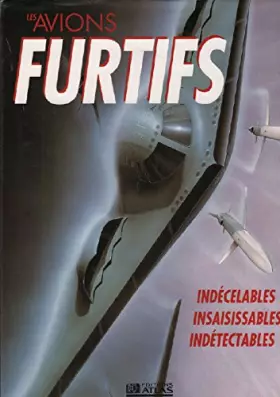 Couverture du produit · Les avions furtifs