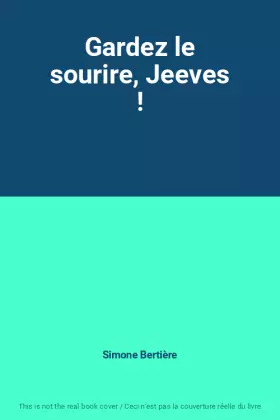 Couverture du produit · Gardez le sourire, Jeeves !