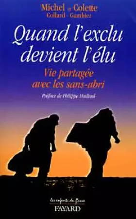 Couverture du produit · Quand l'exclu devient l'elu,vie partagee avec les sans-abris