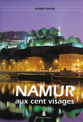 Couverture du produit · Namur aux cent visages