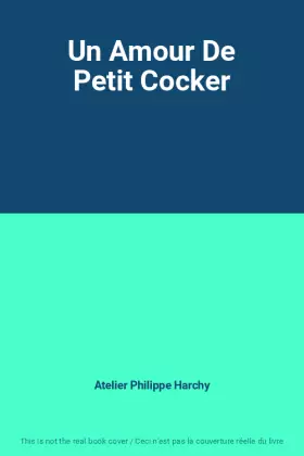 Couverture du produit · Un Amour De Petit Cocker