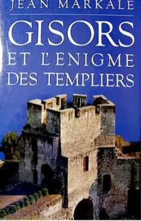 Couverture du produit · Gisors et l'énigme des templiers