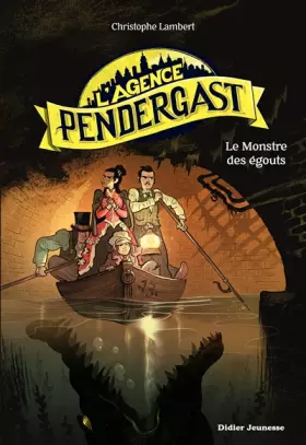 Couverture du produit · L'Agence Pendergast - Le Monstre des égouts