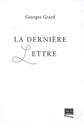 Couverture du produit · Derniere Lettre (la)