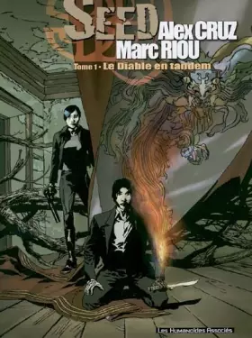 Couverture du produit · Seed, Tome 1 : Le diable en tandem