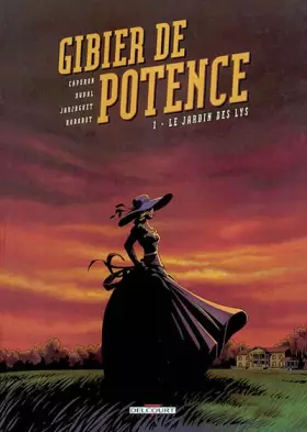 Couverture du produit · Gibier de potence, tome 1 : Le jardin des lys