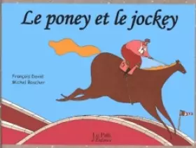 Couverture du produit · Le Poney et le Jockey