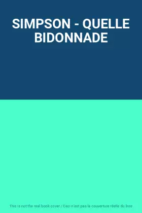 Couverture du produit · SIMPSON - QUELLE BIDONNADE