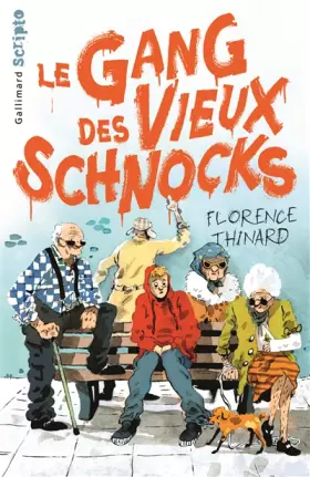 Couverture du produit · Le Gang des Vieux Schnocks