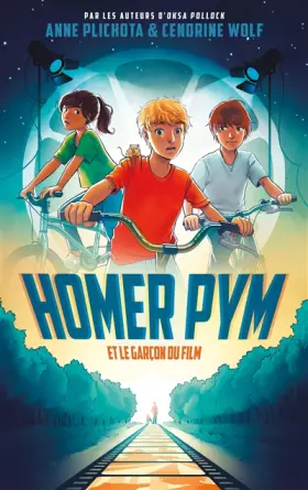 Couverture du produit · Homer Pym - Tome 1 - et le garçon du film