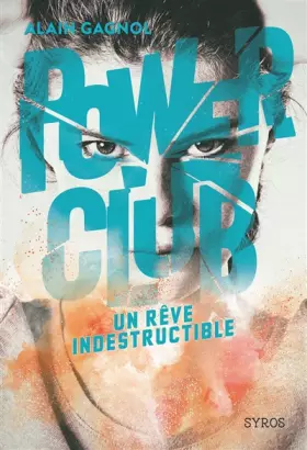 Couverture du produit · Power Club 3 : Un rêve indestructible (3)