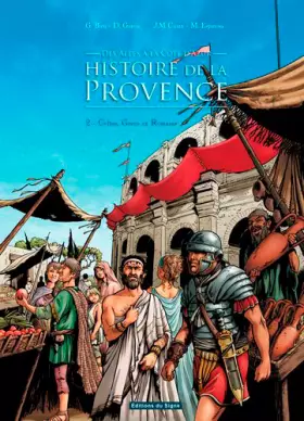 Couverture du produit · BD PACA T2 - Celtes, Grecs et Romains