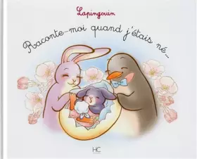 Couverture du produit · Lapingouin - tome 6 - Raconte-moi quand j'étais né ...