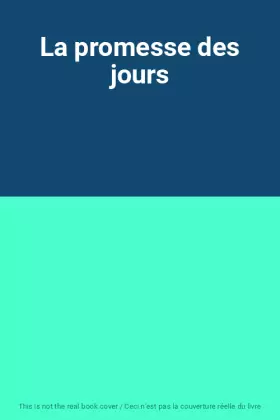 Couverture du produit · La promesse des jours