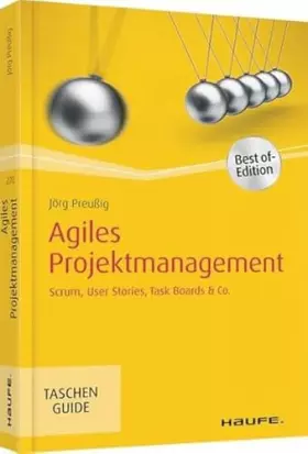 Couverture du produit · Agiles Projektmanagement: Scrum, Use Cases, Task Boards & Co. (Haufe TaschenGuide)