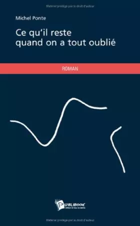 Couverture du produit · CE QU'IL RESTE QUAND ON A TOUT OUBLIÉ