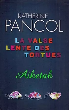 Couverture du produit · La Valse lente des tortues