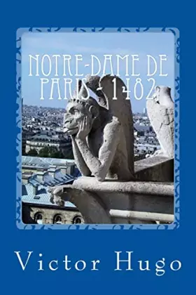Couverture du produit · Notre-Dame de Paris - 1482