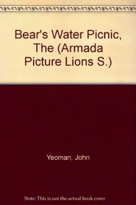 Couverture du produit · Bear's Water Picnic (Armada Picture Lions S)