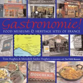 Couverture du produit · Gastronomie!: Food Museums and Heritage Sites of France
