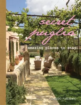 Couverture du produit · Secret Puglia. Amazing places to stay. Ediz. italiana e inglese