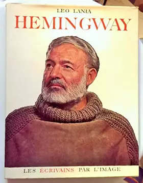 Couverture du produit · Leo Lania. Hemingway : Traduit de l'allemand par Claire Guinchat