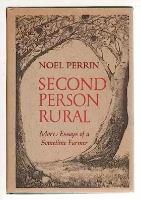 Couverture du produit · Second Person Rural: More Essays of a Sometime Farmer